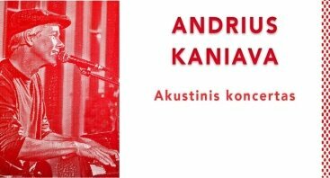Andrius Kaniava. Akustinis koncertas | Vasaros terasa