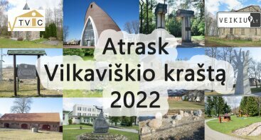 Vasaros kelionių žaidimas: Atrask Vilkaviškio kraštą 2022