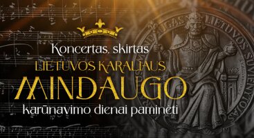 Koncertas, skirtas Lietuvos karaliaus Mindaugo karūnavimo dienai paminėti