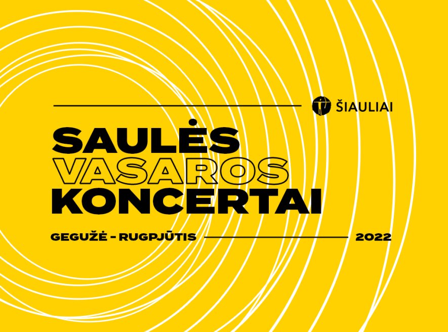„ŽYGIUOJAM SU SAULE IR DAINA III“ | Saulės vasaros koncertai 2022