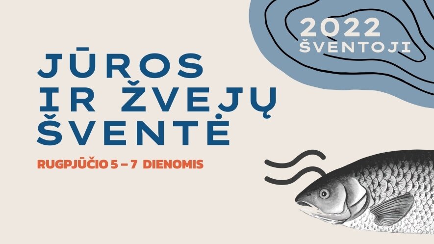 Jūros ir žvejų šventė Šventojoje 2022