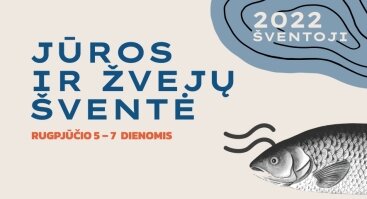 Jūros ir žvejų šventė Šventojoje 2022