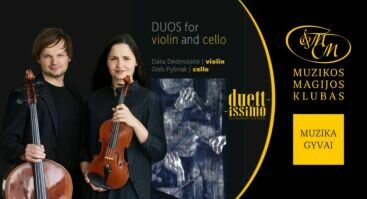  Duettissimo - Dalia Dėdinskaitė (smuikas) ir Gleb Pyšniak (violončelė)