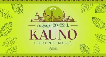 KAUNO RUDENS MUGĖ