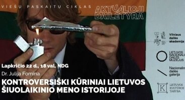 Viešų paskaitų ciklas „Aktualioji dailėtyra: naujausios Lietuvos meno tyrimų atodangos“