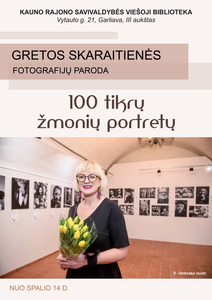 Gretos Skaraitienės fotografijų paroda „100 tikrų žmonių portretų“ 