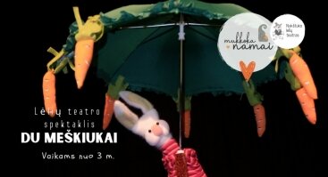 Lėlių teatro spektaklis "Du meškiukai" vaikams nuo 3 m.