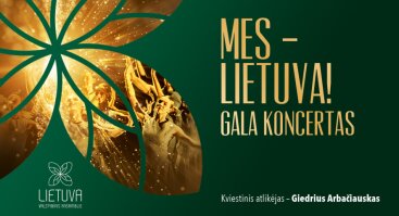 Mes – Lietuva! Gala koncertas