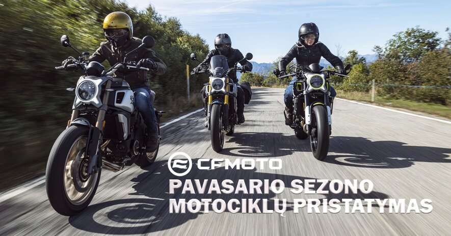 CFMOTO pavasario sezono motociklų pristatymas