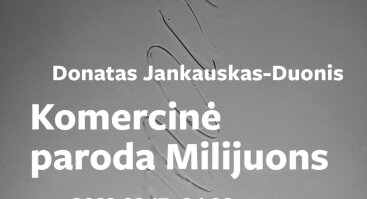 Donato Jankausko-Duonio „Komercinė paroda Milijuons“