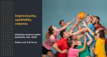 „Impro Kaunas" Improvizacijos Spektaklių Vakaras