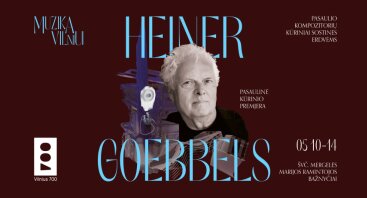 Muzika Vilniui | HEINER GOEBBELS (Vokietija)