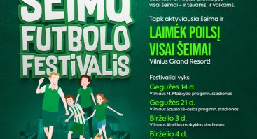 FK ŽALGIRIS ŠEIMŲ FUTBOLO FESTIVALIS
