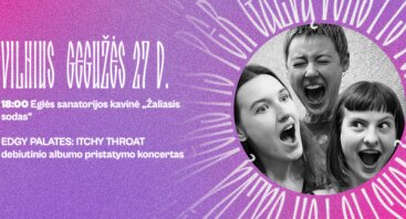 EDGY PALATES: ITCHY THROAT debiutinio albumo pristatymas | DRUSKOMANIJA 2023