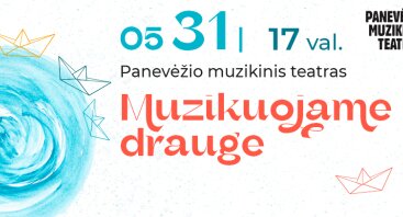 Festivalis „Už muziką ir vaikystę“ | MUZIKUOJAME DRAUGE