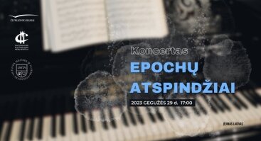 Koncertas „Epochų atspindžiai“