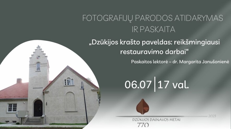 Paskaita ir fotografijų parodos atidarymas „Restauruoti Dzūkijos krašto kultūros paveldo objektai“
