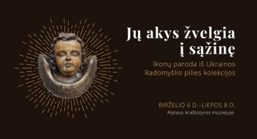 Ikonų paroda iš Ukrainos Radomyšlio pilies kolekcijos „Jų akys žvelgia į sąžinę“