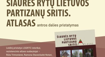 Knygos „Šiaurės rytų Lietuvos partizanų sritis. Atlasas“ II d. pristatymas
