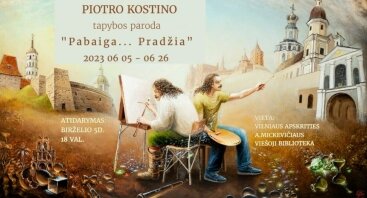 Piotro Kostino tapybos paroda „Pabaiga... Pradžia“