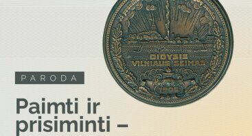 Paroda „Paimti ir prisiminti – Vilnius ir jo atmintis numizmatikoje ir bonistikoje“