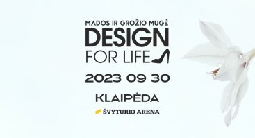 Mados ir grožio mugė „Design for Life“ Klaipėdoje 2023 (ruduo)