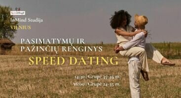 Speed Dating pažinčių renginys 24-35 m./35-45 m., Vilnius