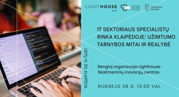 IT sektoriaus specialistų rinka Klaipėdoje: Užimtumo tarnybos mitai ir realybė