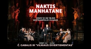 Česlovas Gabalis ir "Vilniaus divertismentas” NAKTIS MANHATANE | Bistrampolis