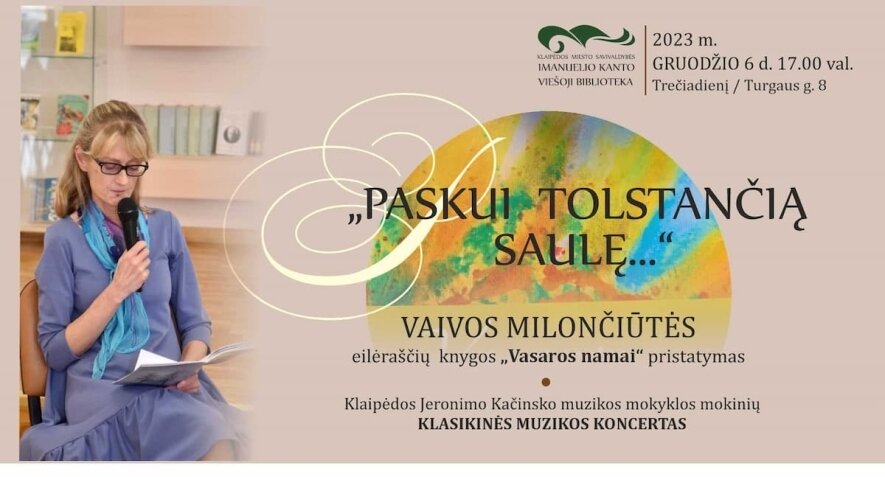 Vaivos Milončiūtės knygos „Vasaros namai“ pristatymas ir klasikinės muzikos koncertas