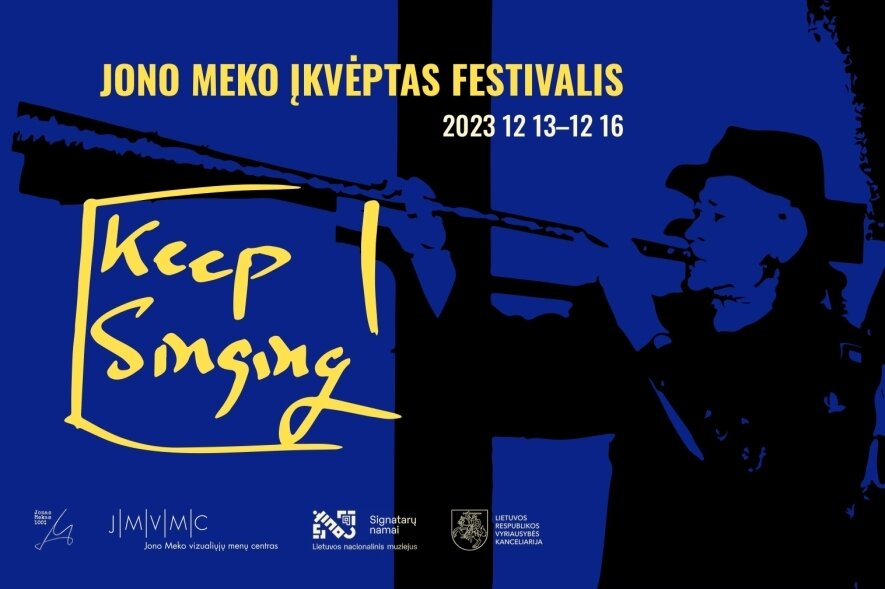 Keep Singing ––– Jono Meko įkvėptas festivalis