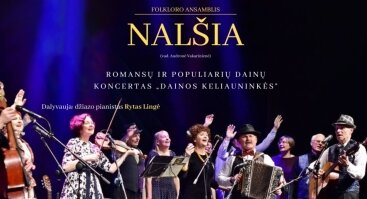 Romansų ir populiarių dainų koncertas „Dainos Keliauninkės“ | Ansamblis NALŠIA