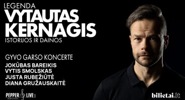 Legenda. Vytautas Kernagis. Istorijos ir dainos...