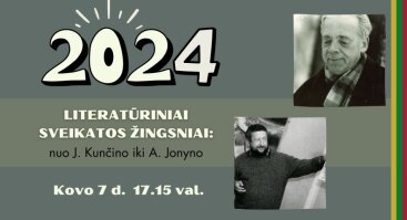 ŽYGIS I „2024 literatūriniai sveikatos žingsniai: nuo J. Kunčino iki A. Jonyno“