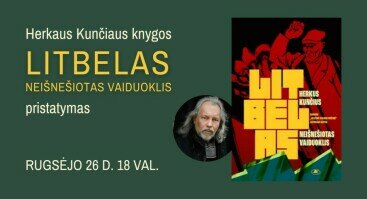 Herkaus Kunčiaus knygos „Litbelas. Neišnešiotas vaiduoklis“ pristatymas