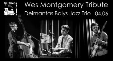 Deimantas Balys Jazz Trio | Wes Montgomery Tribute