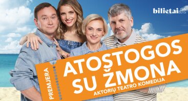 Komedija ATOSTOGOS SU ŽMONA