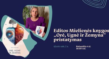 Editos Mielienės knygos ,,Orė, Ugnė ir Žemyna“ pristatymas