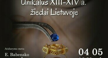 Parodos „Unikalūs XIII–XIV a. žiedai Lietuvoje“ atidarymas