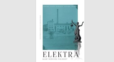 Knygos „Elektra. Kaip nušvito Vilnius?“ pristatymas
