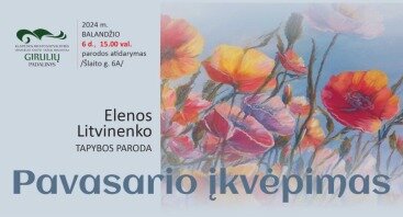 Elenos Litvinenko tapybos paroda „Pavasario įkvėpimas“