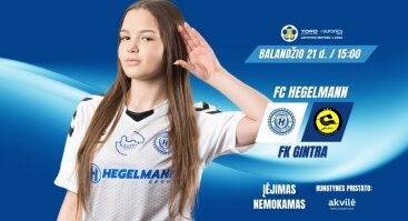 Topo centras Euronics Moterų A lyga lyga 3 turas: FC Hegelmann x FK Gintra