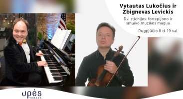 SUMMER STORIES | Dvi stichijos: Z. Levickis ir V. Lukočius | fortepijonas ir smuikas