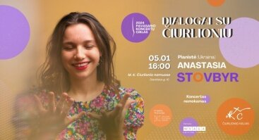 „Dialogai su Čiurlioniu“ 2024 | Anastasia Stovbyr (Ukraina)