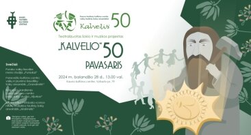 Teatralizuotas šokio ir muzikos projektas „KALVELIO" 50-AS PAVASARIS