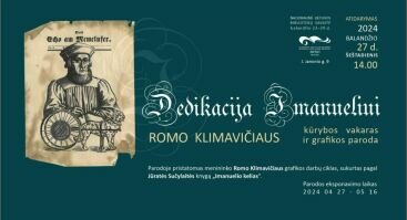 Romo Klimavičiaus kūrybos vakaras ir grafikos parodos „Dedikacija Imanueliui“ atidarymas