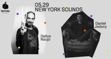 Daniel Jodocy x Dalius Naujo: NEW YORK SOUNDS | Tamsta