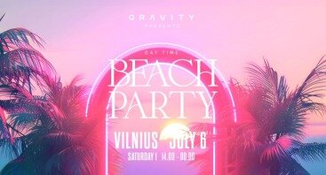 Gravity BEACH PARTY - Vilnius 2024
