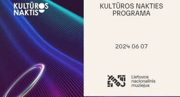 Kultūros nakties renginiai Lietuvos nacionaliniame muziejuje