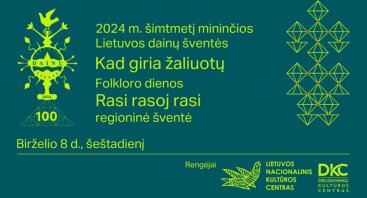 Lietuvos dainų šventės „Kad giria žaliuotų“ folkloro dienos „Rasi rasoj rasi“ regioninė šventė